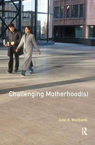 Cover image for Challenging Motherhood(s)