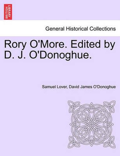 Cover image for Rory O'More. Edited by D. J. O'Donoghue.