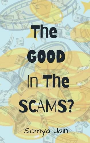 Cover image for The Good in The Scams?