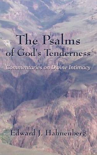 Cover image for The Psalms of God's Tenderness: Commentaries on Divine Intimacy