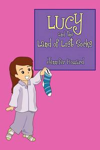 Cover image for Lucy and the Land of Lost Socks