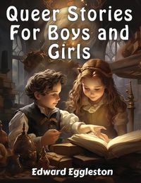 Cover image for Queer Stories For Boys and Girls