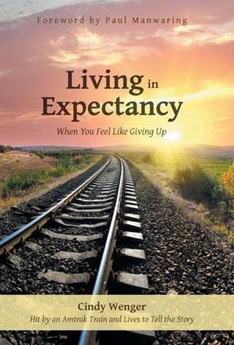 Cover image for Living in Expectancy: When You Feel Like Giving Up