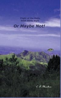 Cover image for Or Maybe Not!