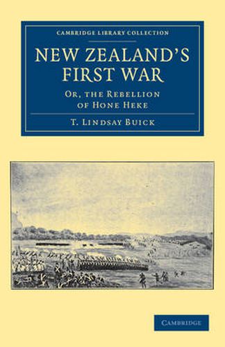 Cover image for New Zealand's First War: Or, the Rebellion of Hone Heke