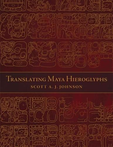 Cover image for Translating Maya Hieroglyphs