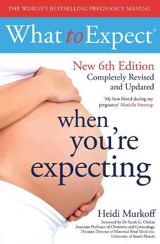 What to Expect When You're Expecting 6th Edition