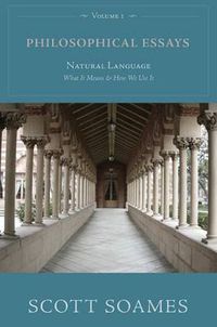 Cover image for Philosophical Essays: Natural Language: What it Means and How We Use it