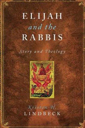 Cover image for Elijah and the Rabbis: Story and Theology