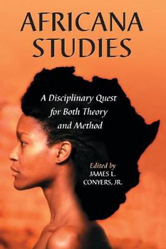 Cover image for Africana Studies: A Disciplinary Quest for Both Theory and Method