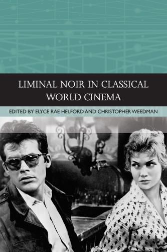 Cover image for Liminal Noir in Classical World Cinema