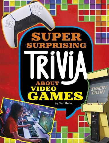 Super Surprising Trivia about Video Games