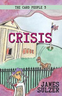 Cover image for Crisis: The Card People 3