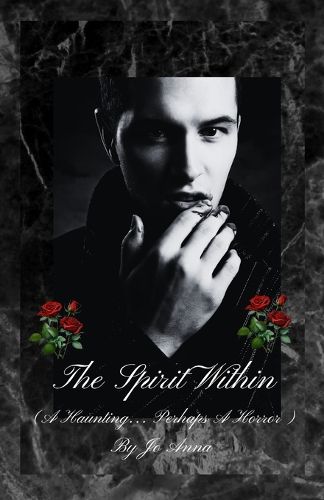 Cover image for The Spirit Within (A Haunting... Perhaps A Horror)