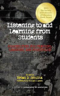 Cover image for Listening To and Learning From Students: Possibilities for Teaching, Learning and Curriculum