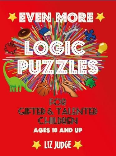 Cover image for Even More Logic Puzzles for Gifted and Talented Children