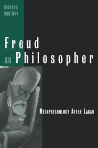 Cover image for Freud as Philosopher: Metapsychology After Lacan