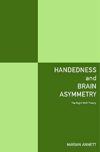 Cover image for Handedness and Brain Asymmetry: The Right Shift Theory