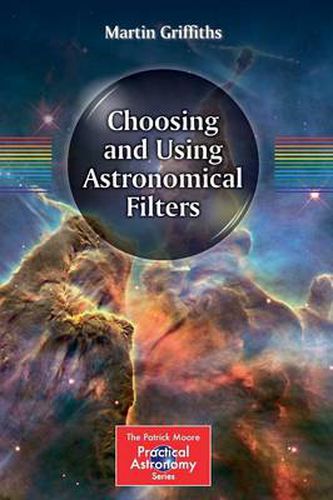 Cover image for Choosing and Using Astronomical Filters