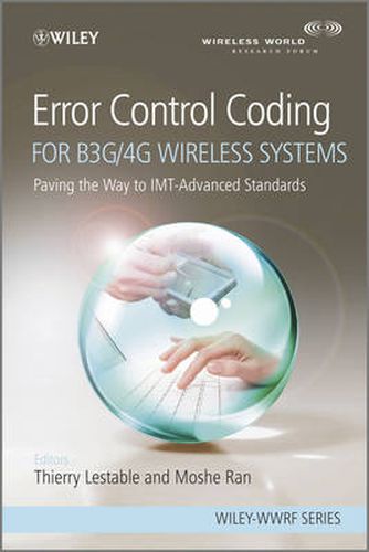 Cover image for Error Control Coding for B3G/4G Wireless Systems: Paving the Way to IMT-Advanced Standards