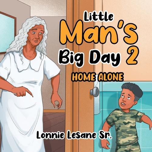 Cover image for Little Man's Big Day 2: Home Alone