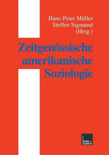 Zeitgenoessische Amerikanische Soziologie