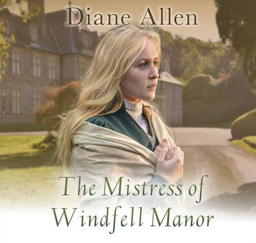 The Mistress Of Windfell Manor