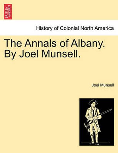 Cover image for The Annals of Albany. by Joel Munsell.