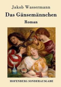 Cover image for Das Gansemannchen: Roman