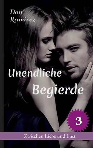 Cover image for Unendliche Begierde