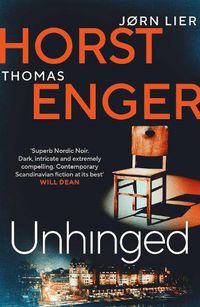 Cover image for Unhinged: The ELECTRIFYING new instalment in the No. 1 bestselling Blix & Ramm series...