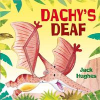 Cover image for Dinosaur Friends: Dachy's Deaf