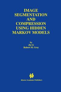 Cover image for Image Segmentation and Compression Using Hidden Markov Models