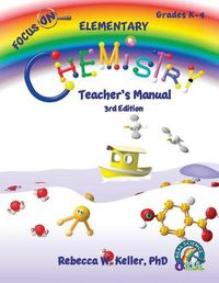 Cover image for Focus On Elementary Chemistry Teacher's Manual 3rd Edition