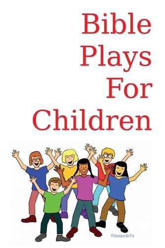 Cover image for Bible Plays for Children