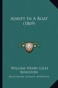 Cover image for Adrift in a Boat (1869)