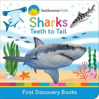 Cover image for Smithsonian Kids Sharks: Teeth to Tail