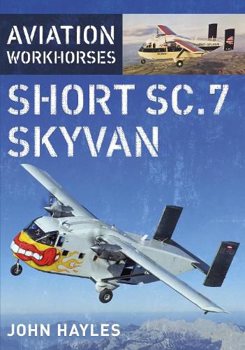 Cover image for Aviation Workhorses: Short SC.7 Skyvan