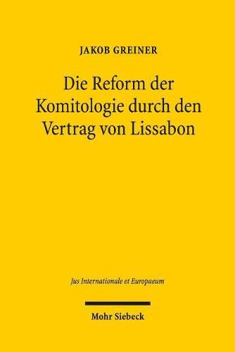 Cover image for Die Reform der Komitologie durch den Vertrag von Lissabon: Delegierte Rechtsetzung und Durchfuhrungsrechtsetzung nach Art. 290 und Art. 291 AEUV