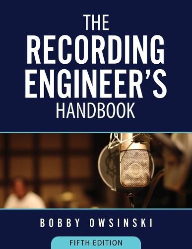 Cover image for The Recording Engineer's Handbook 5th Edition