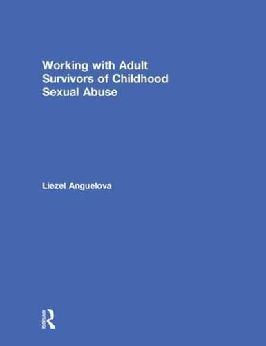 Cover image for Working with Adult Survivors of Childhood Sexual Abuse