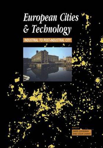 Cover image for European Cities and Technology: Industrial to Post-Industrial Cities