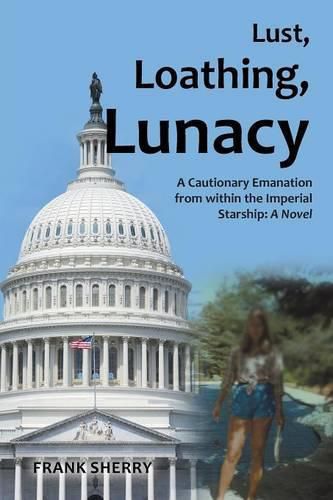 Cover image for Lust, Loathing, Lunacy