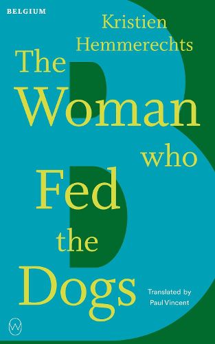 Cover image for The Woman Who Fed The Dogs