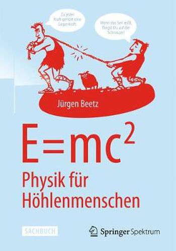 Cover image for E=mc^2: Physik Fur Hoehlenmenschen