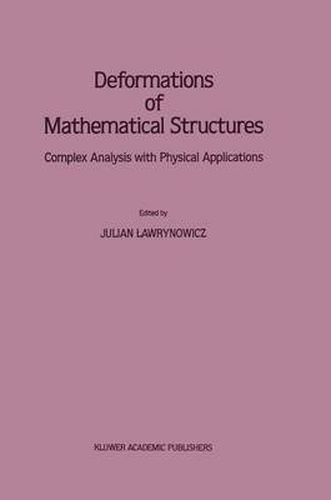 Cover image for Deformations of Mathematical Structures: Complex Analysis with Physical Applications