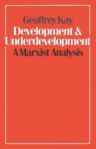 Cover image for Development and Underdevelopment: A Marxist Analysis