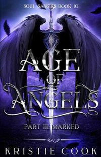 Cover image for Age of Angels Part III: Marked