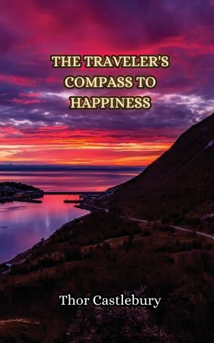 The Traveler's Compass to Happiness