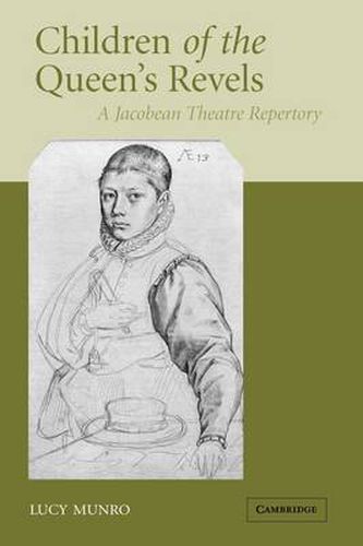 Cover image for Children of the Queen's Revels: A Jacobean Theatre Repertory